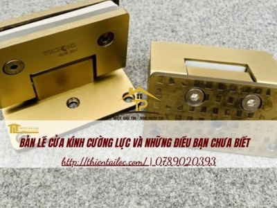 Bản lề cửa kính và những điều bạn chưa biết