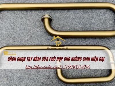 Cách chọn tay nắm cửa phù hợp cho không gian hiện đại